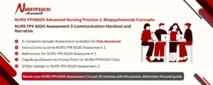 NURS FPX 6020 Assessment 3 Communication Handout and Narrative